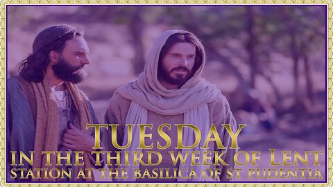 The Daily Mass: Third Tuesday in Lent