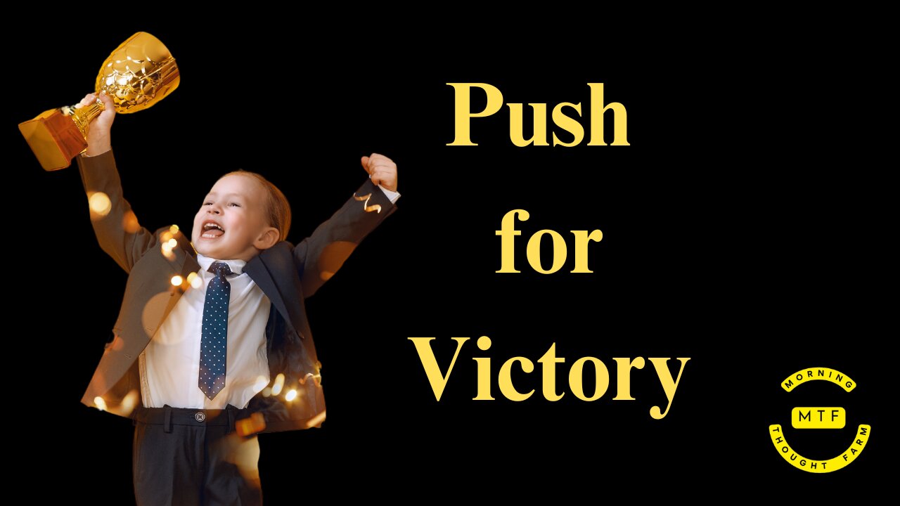 Push for victory