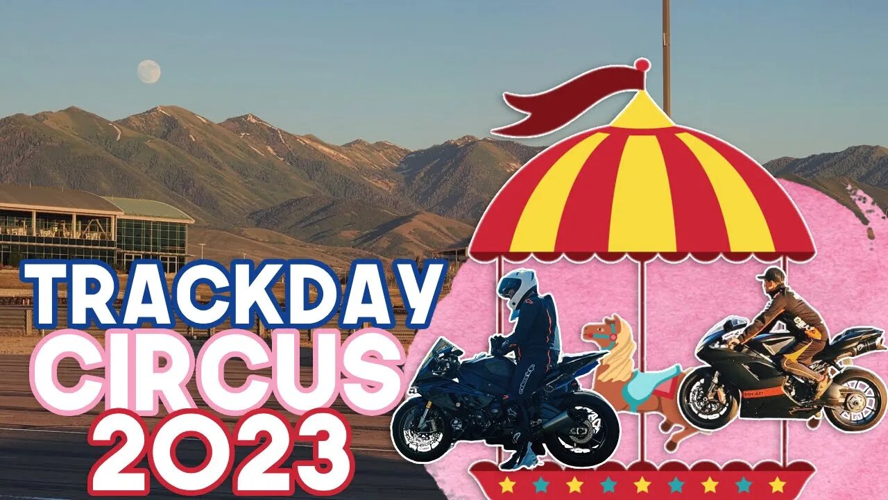 2 Days Riding the Circus || Summer Trackday Circus 2023