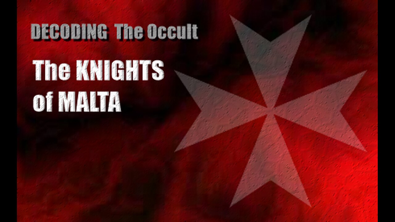 Documentary:Decoding The Occult - The Knights of Malta