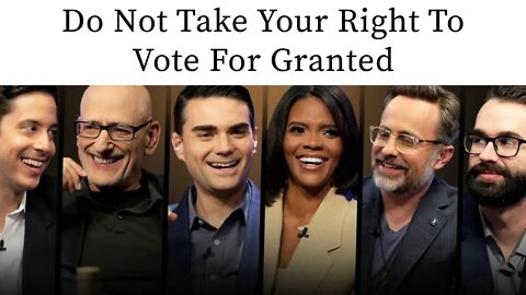 Do Not Take Your Right To Vote For Granted