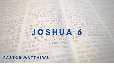 Joshua 6 | Abiding Word Baptist