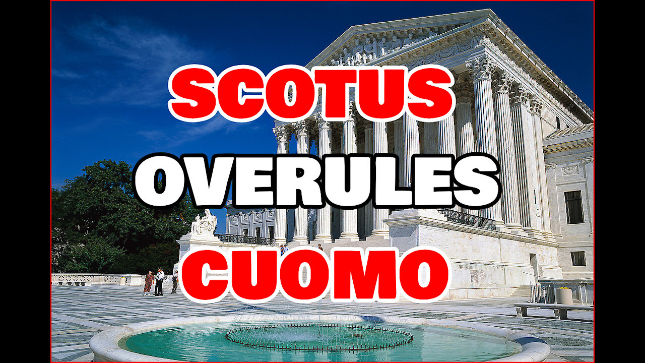 Supreme Court Strikes Down Cuomo's Edict On Church Attendance