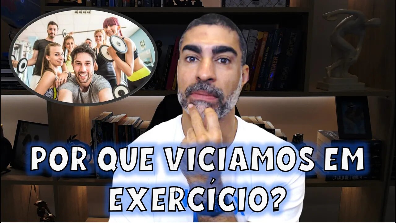 Por que viciamos em exercício?