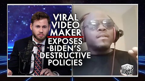 Viral Video Maker Who Exposed Biden's Destructive Policies Speaks Out