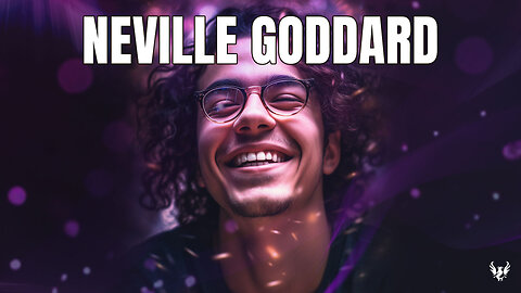 💥 NEVILLE GODDARD ❯ El Deseo Cumplido 💖