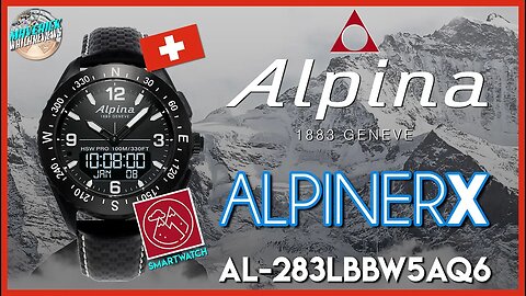 Brainiac! | Alpina AlpinerX 100m Swiss Made Quartz Smartwatch AL-283LBBW5AQ6 Unbox & Review