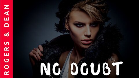 Rogers & Dean-No Doubt