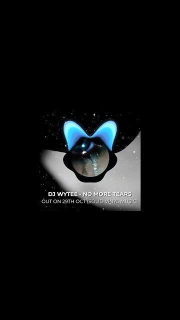 DJ WYTEE - NO MORE TEARS