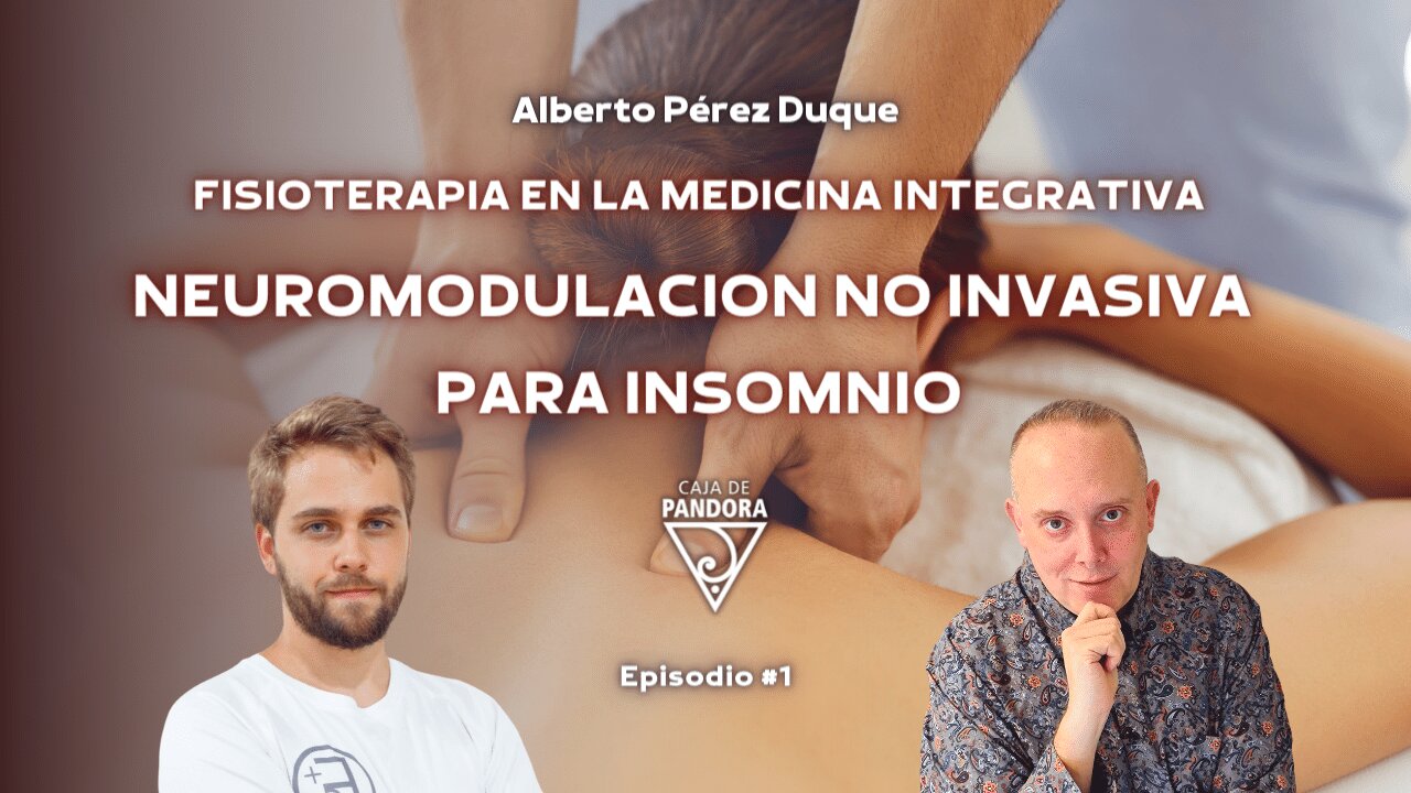 Neuromodulación no Invasiva para Insomnio y dolor crónico con Alberto Pérez Duque