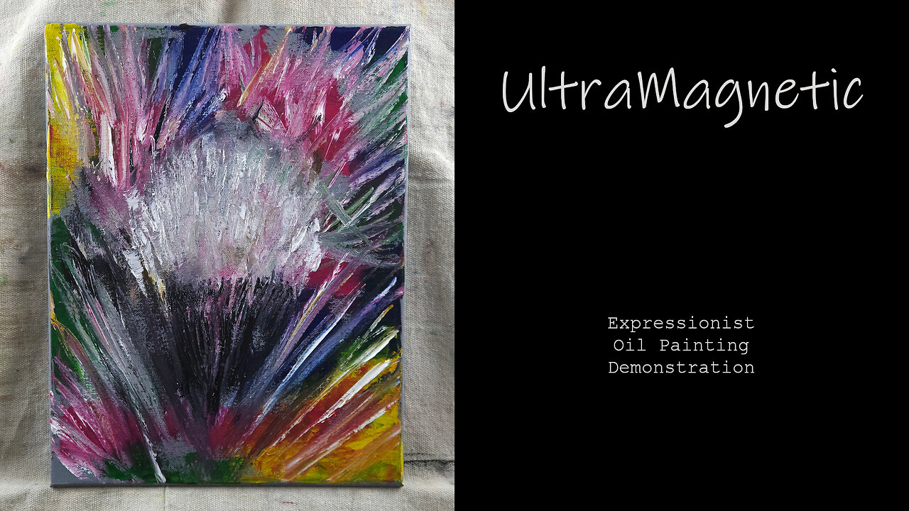 EXPLOSION of COLOR in “UltraMagnetic” Expressionist Oil Painting Demonstration