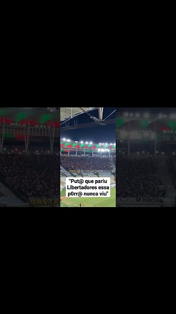 Torcida do Vasco cantando "Libertadores essa porra nunca viu" pro Fluminense no Maracanã