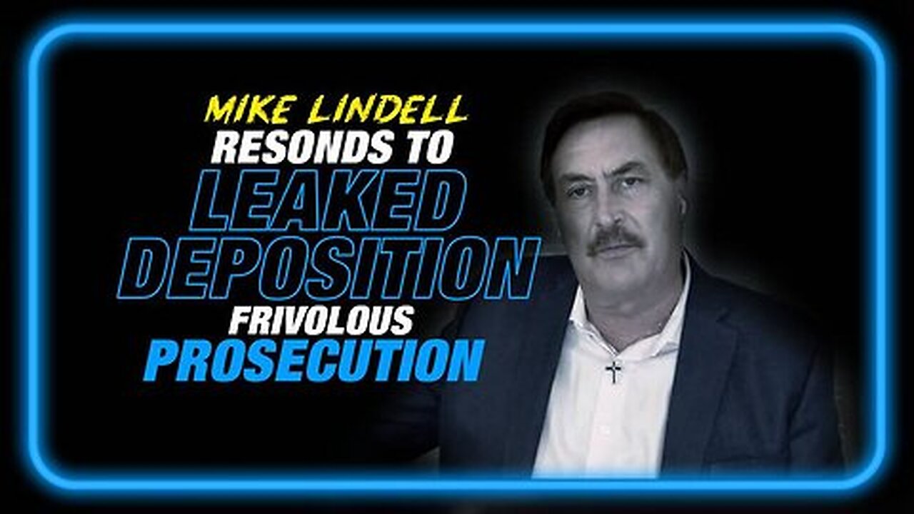 EXCLUSIVE MUST SEE INTERVIEW: Mike Lindell Responds to Leaked Deposition