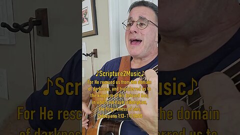 ♪Scripture2Music♪ Colossians 1:13-14 #shorts #bible #scripture #verse