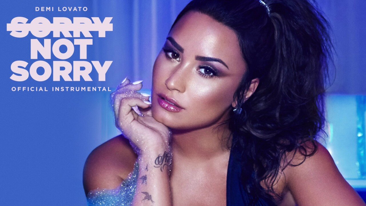 Demi Lovato - Sorry Not Sorry