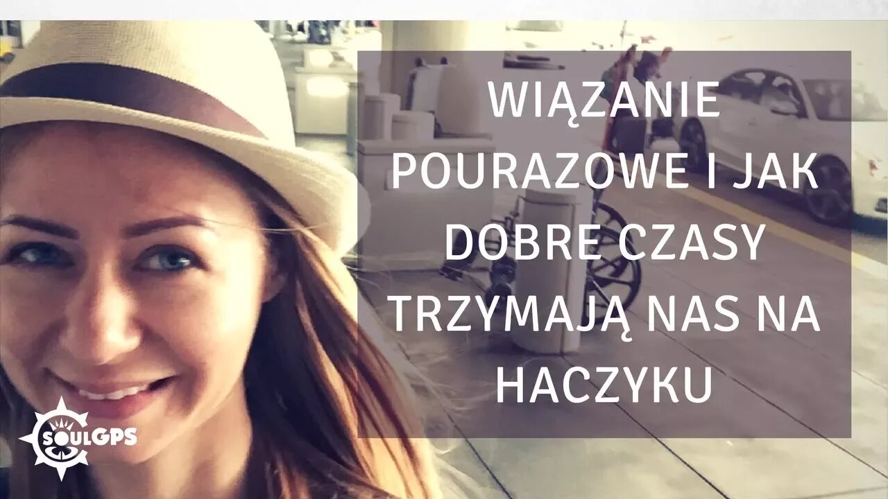 Wiązanie pourazowe i jak dobre czasy z narcyzem trzymają nas na 'haczyku'