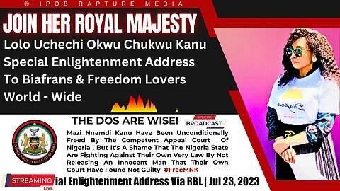 Join Her Royal Majesty LOLO UCHECHI OKWU KANU'S Special Enlightenment Address | Jul 23, 2023