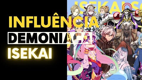 Influência Demoníaca: Isekai