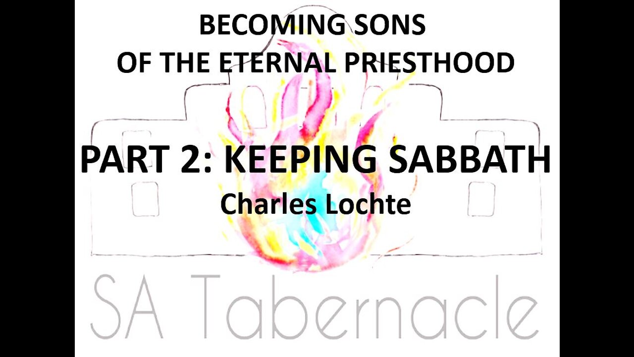 Becoming Sons of the Eternal Priesthood: Keeping Sabbath