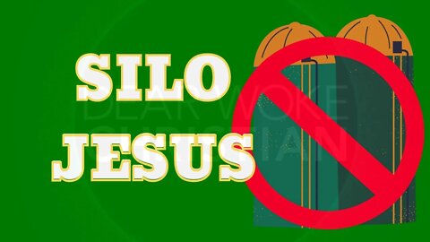 Reasons you shouldn't put Jesus in a silo