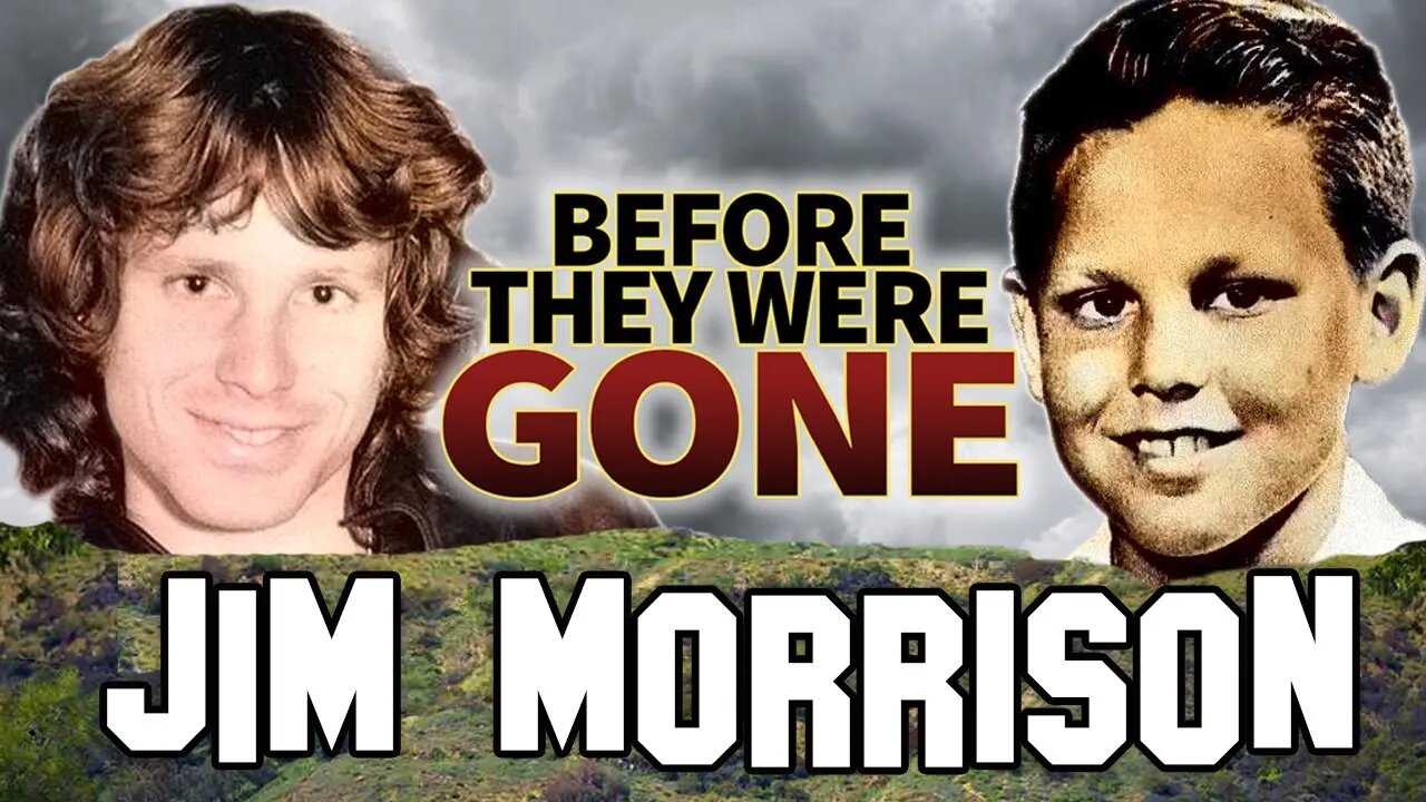 JIM MORRISON - Before They Were Gone - BIOGRAPHY The Doors