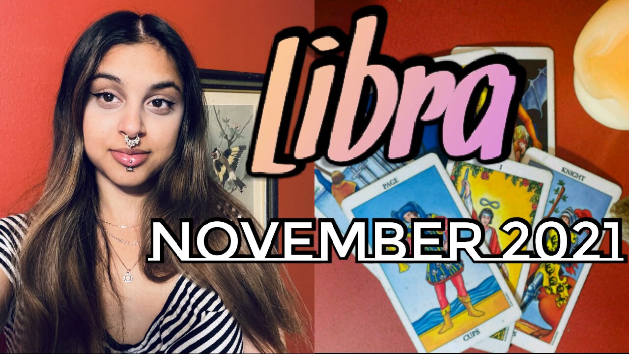Libra November 15-19 2021| A Beautiful And Healing Realization- Libra Weekly Tarot Reading