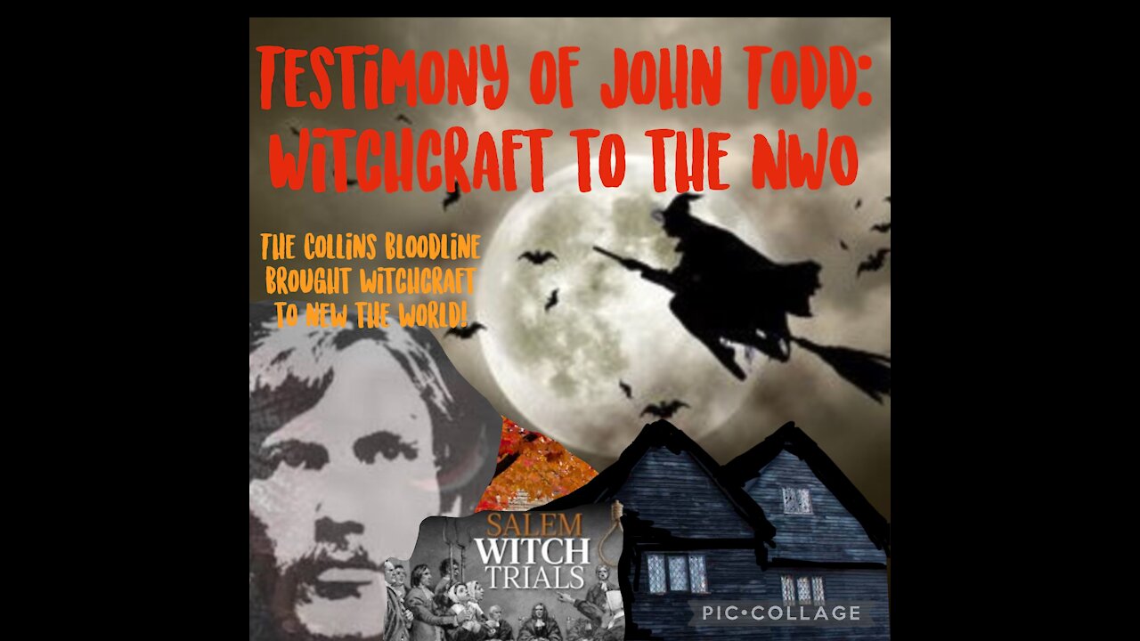 JOHN TODD: TESTIMONY OF EX ILLUMINATI HIGH PRIEST ABOUT WITCHCRAFT