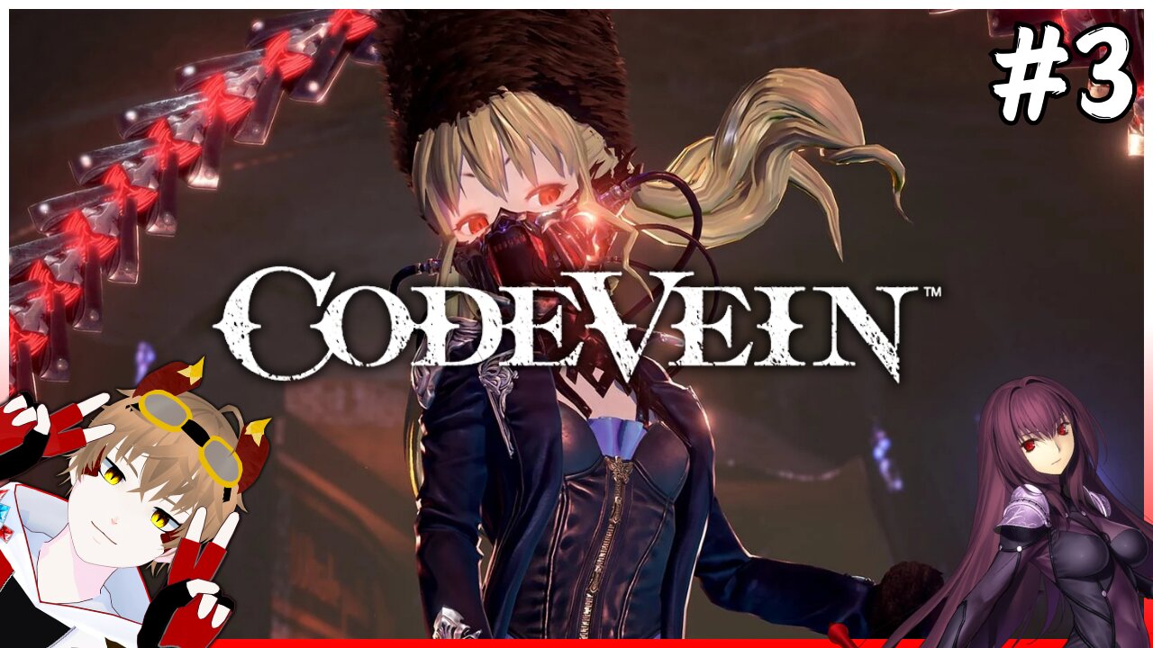 【Code Vein】I Went to the Wrong Boss First l Part 3