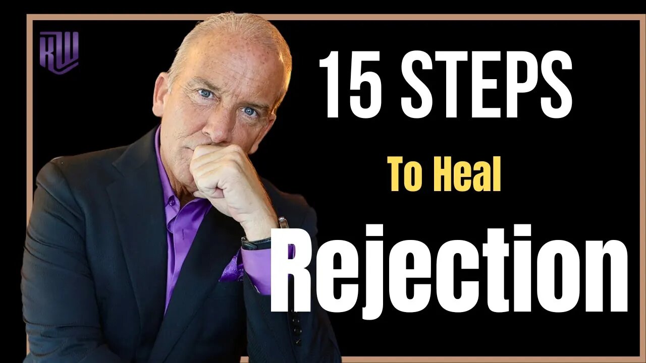 15 Steps To Deal With Rejection The Right Way