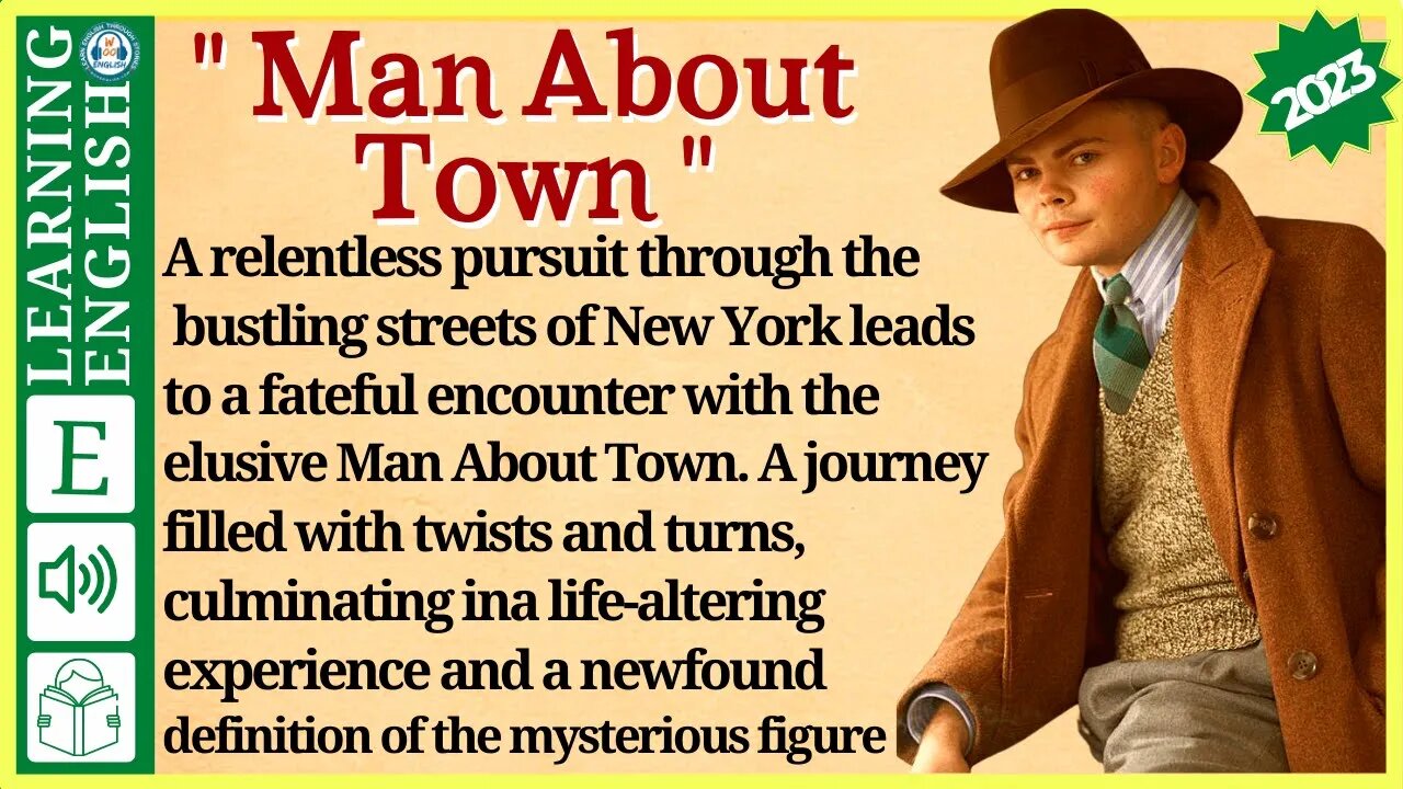 english story for listening ⭐ Level 3 – Man About Town | WooEnglish