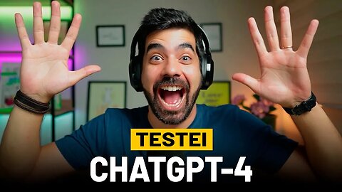 CHATGPT-4 Testei a Nova Versão da OpenAI