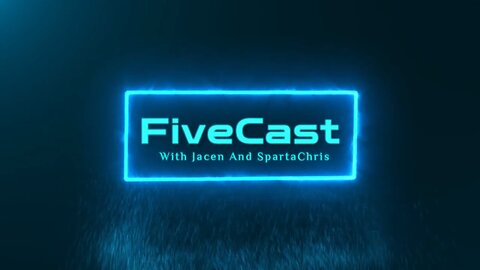 FiveCast With Jacen and SpartaChris S1 EP 2