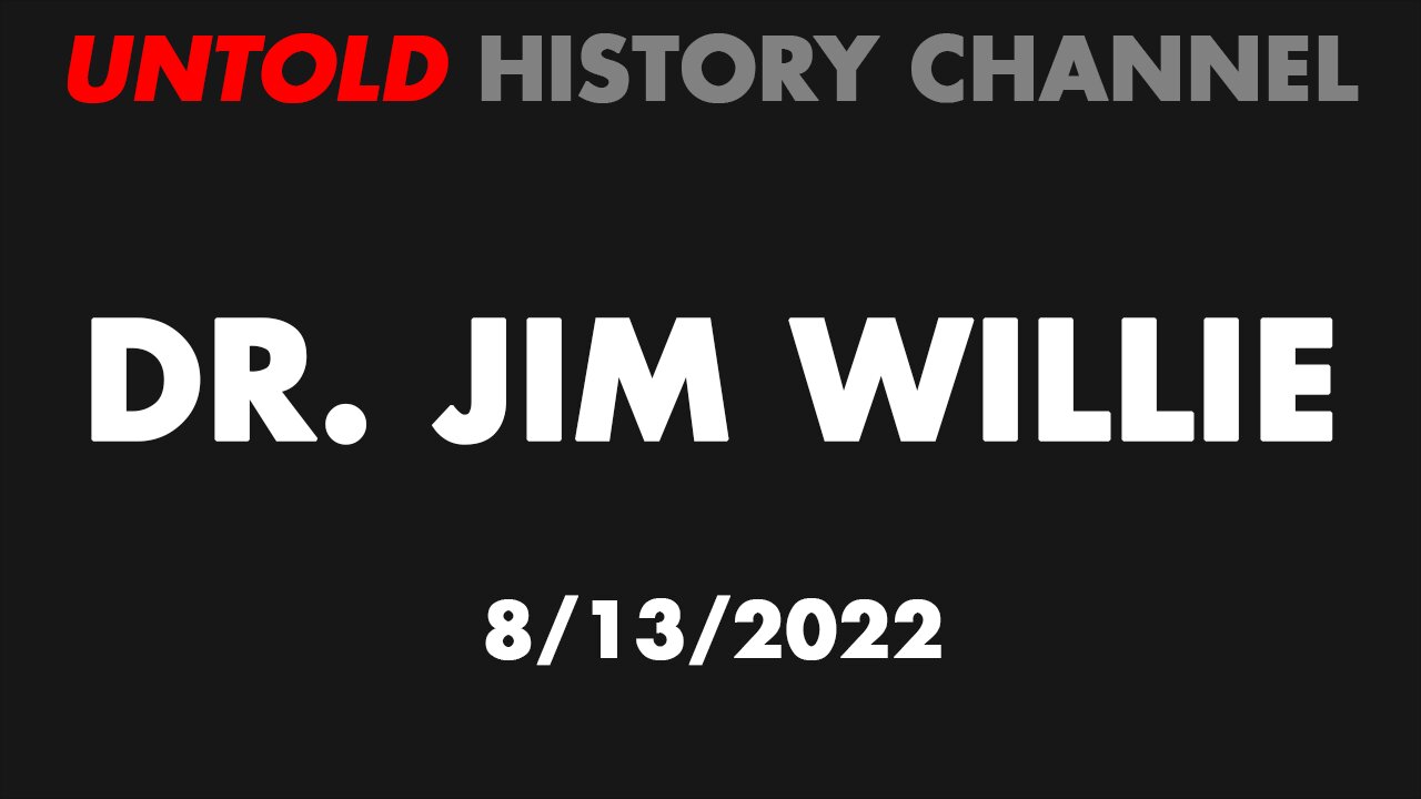 Dr. Jim Willie 8/13/22