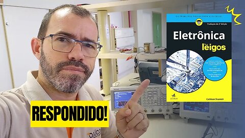 ESSENCIAL! Eletrônica para Leigos: Aprenda de Forma Simples e Divertida!