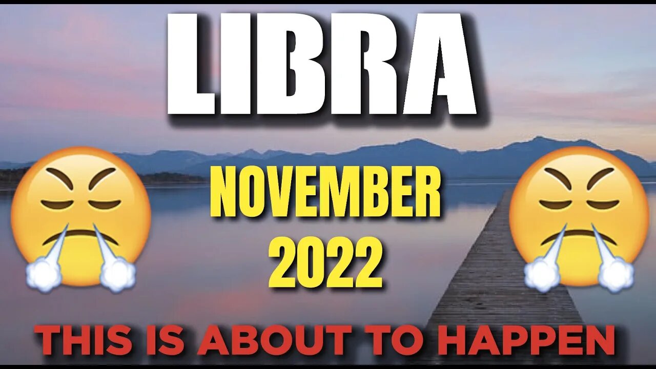 Libra ♎ 😲THIS IS ABOUT TO HAPPEN!😤 Horoscope for Today NOVEMBER 2022 ♎ Libra tarot ♎