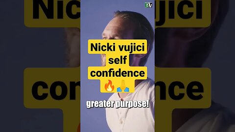 Nick vujic - self confidence #shortsvideo #shortsyoutube #viral #shortsfeed