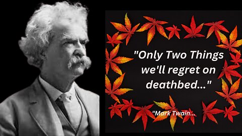 36 Life Lessons from MARK TWAIN that are Worth Listening To! | Life-Changing Quotes