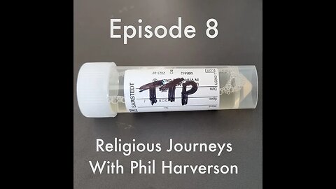 TTP Episode 8 Religious Journeys with Phil Harverson