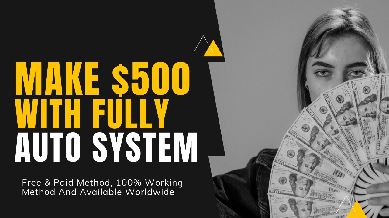 MAKE $500 Per Day With Fully Automatic System, You Will Never Regret It, FREE & PAID METHODFree