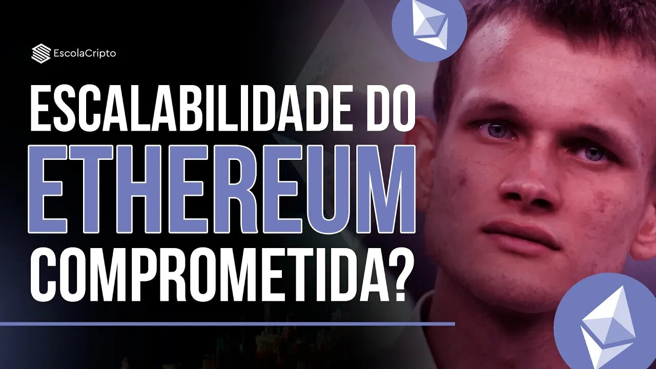 Escalabilidade do Ethereum comprometida?