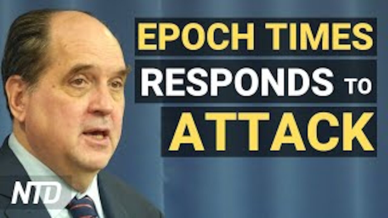 Biden Admin Responds to Attack on The Epoch Times; Biden to Announce Afghanistan Withdrawal | NTD