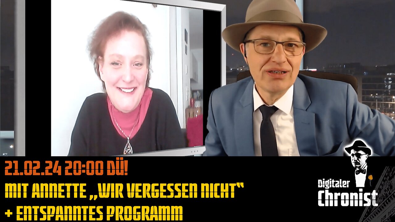 Aufzeichnung vom 21.02.24 DÜ! Mit Annette „Wir vergessen nicht“+ entspanntes Programm