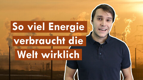 Energiehunger der Welt - Klimawissen kurz&bündig