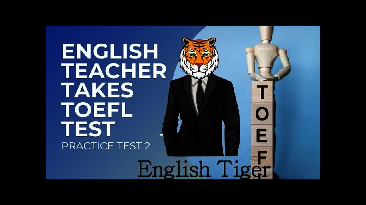 English teacher tales the TOEFL practice test 2