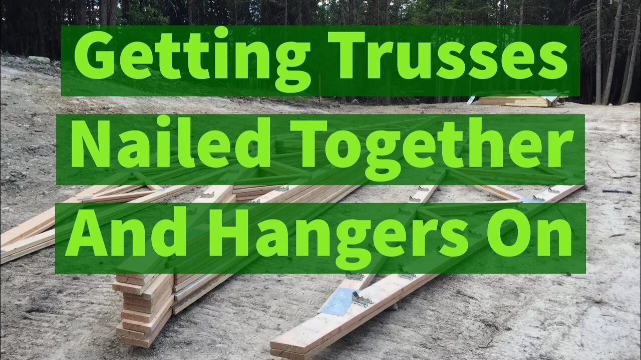 Getting Trusses Nailed Ready To Set Pole Barn House EP 2