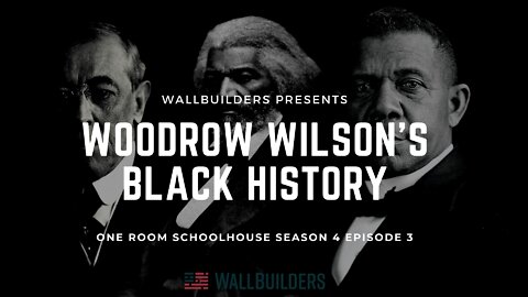 Woodrow Wilson's black history