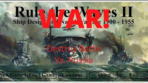 Rule the Waves II - War vs. Russia