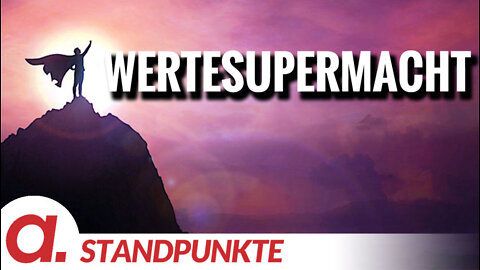 Wertesupermacht | Von Wolfgang Effenberger
