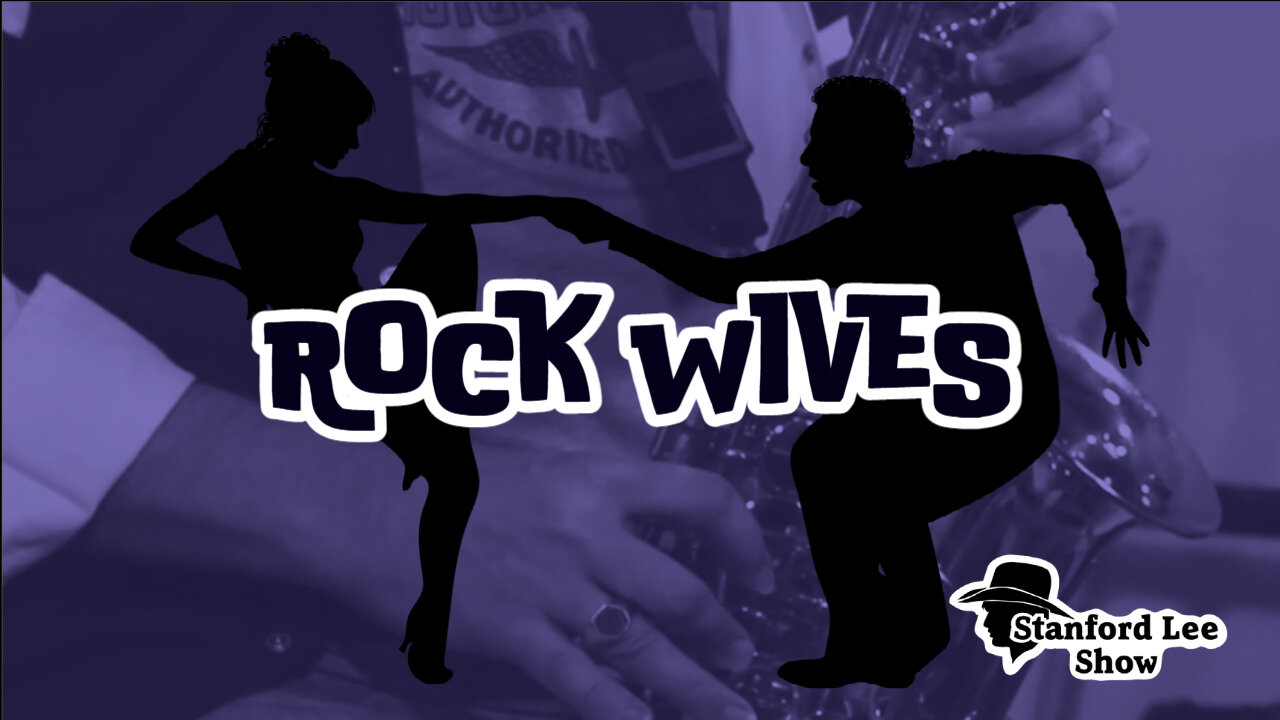 Guitars and Old Rock & Roll - Rock Wives **Stanford Lee Show**