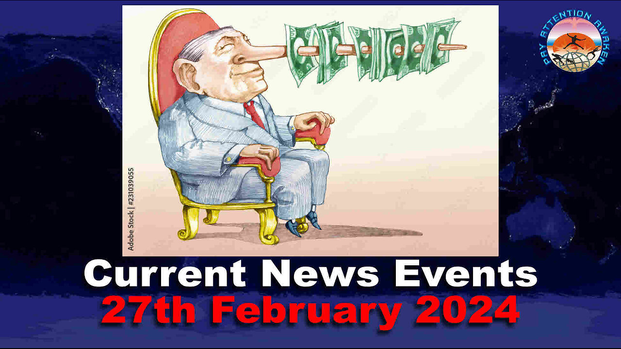 Current News Events - 27th February 2024 - Political Corruption